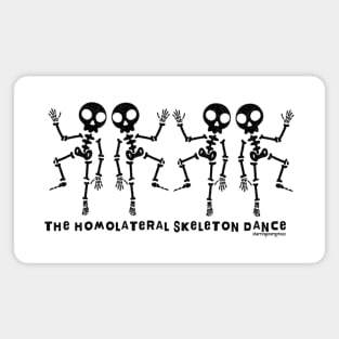 The Homolateral Skeleton Dance v1 black Magnet